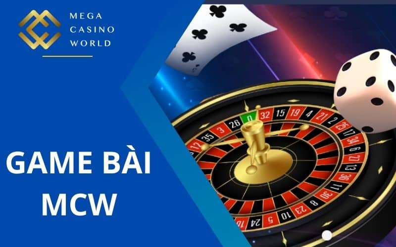 Game bài MCW có nhiều tựa game bài truyền thống