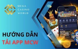 Hướng dẫn tải app MCW