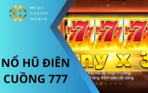 Nổ hũ điên cuồng 777